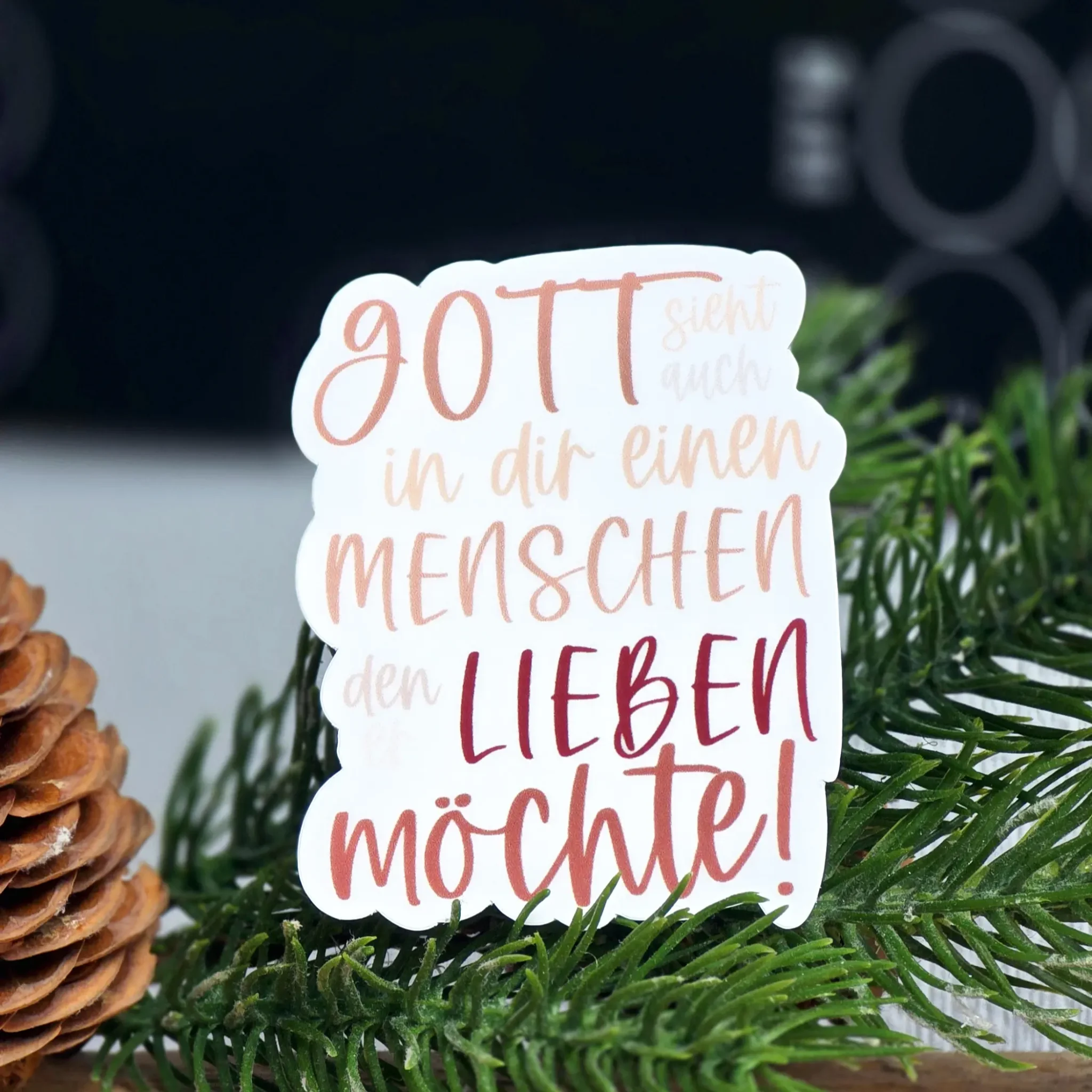 Sticker - Gott sieht auch in dir einen Menschen, den er lieben möchte 11.jpg