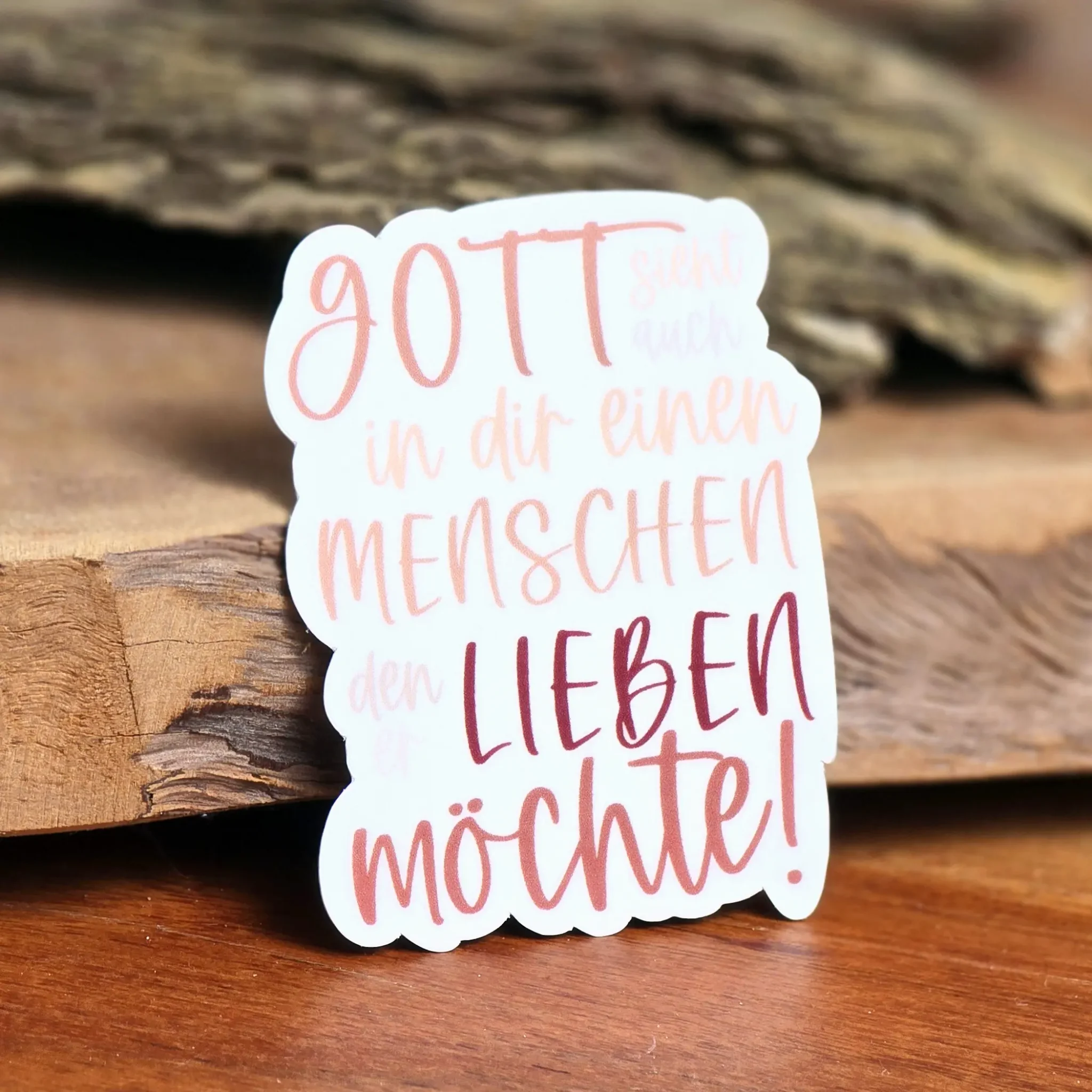 Sticker - Gott sieht auch in dir einen Menschen, den er lieben möchte 5.jpg